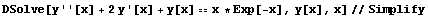 DSolve[y''[x] + 2y '[x] + y[x] x * Exp[-x], y[x], x]//Simplify