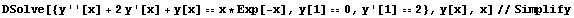 DSolve[{y''[x] + 2y '[x] + y[x] x * Exp[-x], y[1] 0, y '[1] 2}, y[x], x]//Simplify