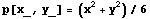 p[x_, y_] = (x^2 + y^2)/6