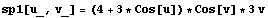 sp1[u_, v_] = (4 + 3 * Cos[u]) * Cos[v] * 3v