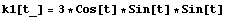 k1[t_] = 3 * Cos[t] * Sin[t] * Sin[t]