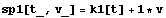 sp1[t_, v_] = k1[t] + 1 * v